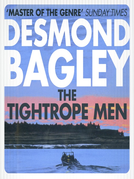 Title details for The Tightrope Men by Desmond Bagley - Wait list